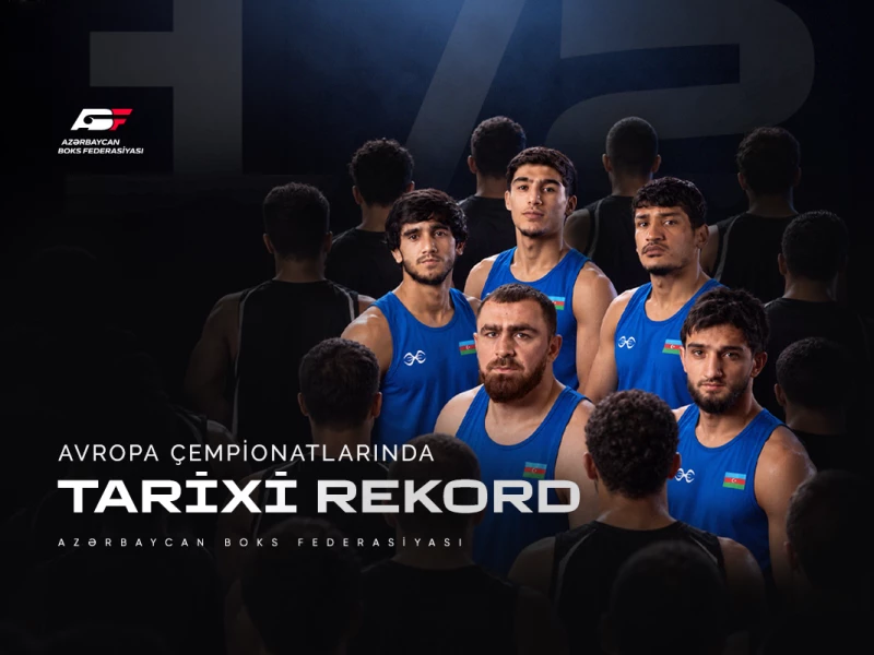 Boks millimiz Avropa çempionatında rekord nəticəyə imza atıb