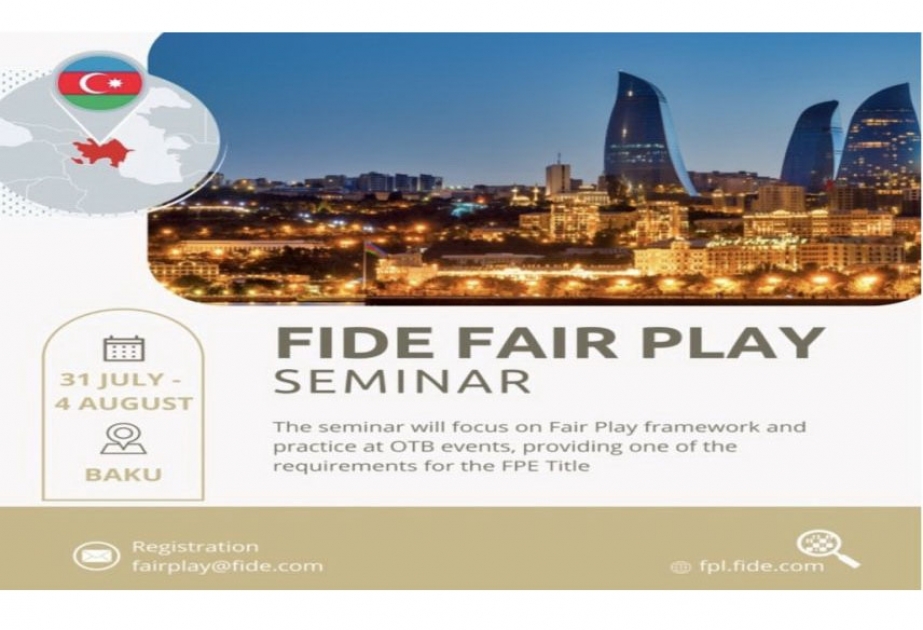 FIDE Bakıda beynəlxalq seminar keçirəcək