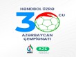 30-cu Azərbaycan çempionatına start verildi