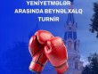 Yeniyetmə boksçularımız beynəlxalq turnirdə mübarizəyə başlayırlar