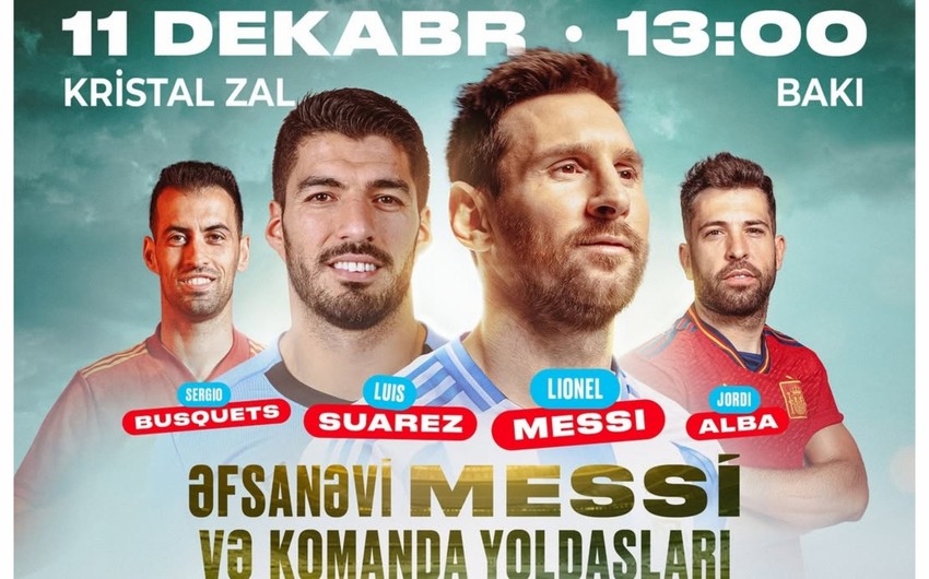 Messi Bakıya gəlir