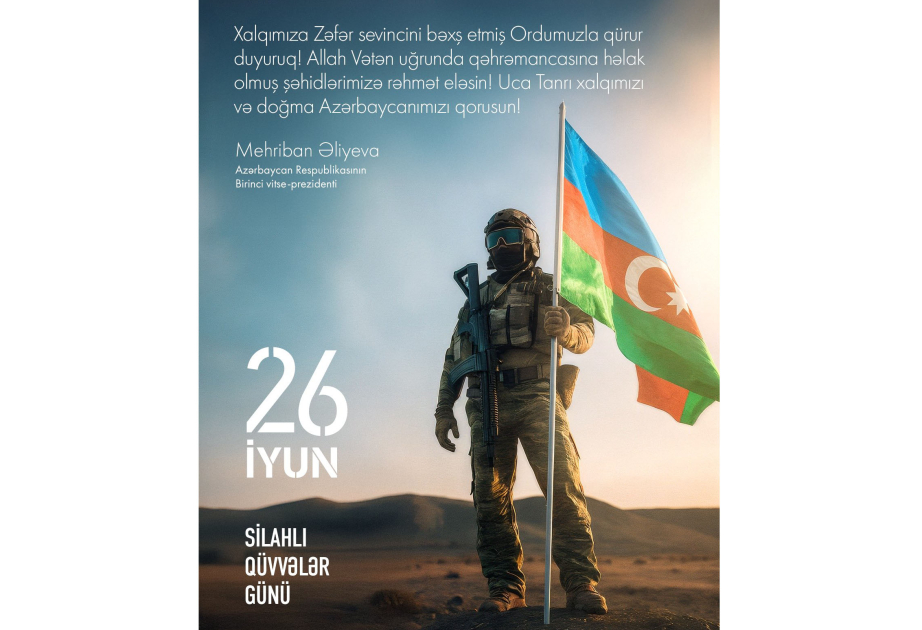 Birinci vitse-prezident Mehriban Əliyeva Silahlı Qüvvələr Günü münasibətilə paylaşım edib