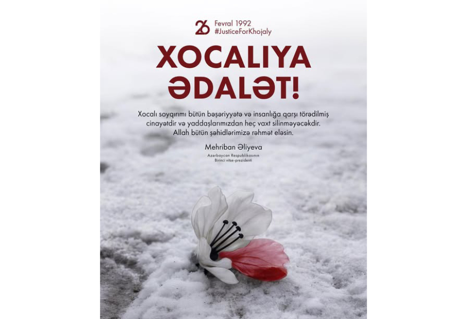 Birinci vitse-prezident Mehriban Əliyeva Xocalı soyqırımının ildönümü ilə bağlı paylaşım edib