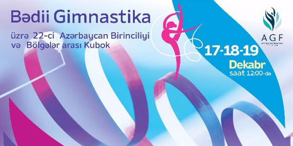 Bədii gimnastika üzrə 22-ci Azərbaycan birinciliyi keçiriləcək